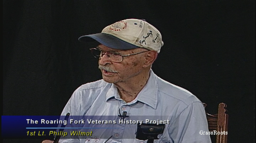 The Roaring Fork Veterans History Project in Association with the Library of Congress and Aspen Historical Society presents: 1st Lt. Philip Wilmot, WWII Marine Fighter Pilot