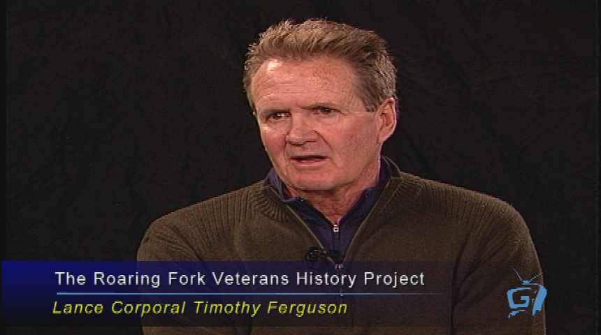 Thumbnail image for The Roaring Fork Veterans History Project in association with the Library of Congress and Aspen Historical Society presents: Lance Corporal Timothy Ferguson, U.S. Marine Corps, Vietnam  February 1968-June 1970