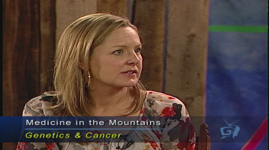 Medicine in the Mountains - 'Genetics and Cancer' with Mary Freivogel