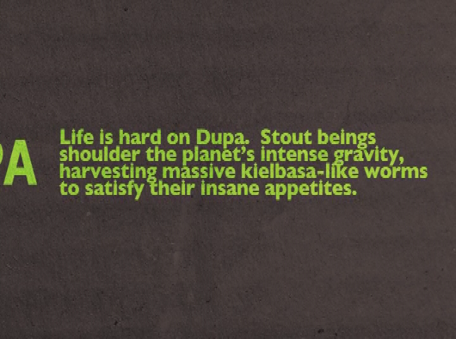 'Life on Dupa'   by Luke Meeken and Andrew Negrey  (Requested by Rye Zupancis)