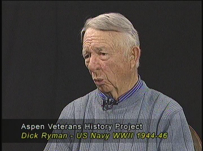 Thumbnail image for Roaring Fork Veterans History Project - Dick Ryman - US  Navy, WWII (1944-1946)