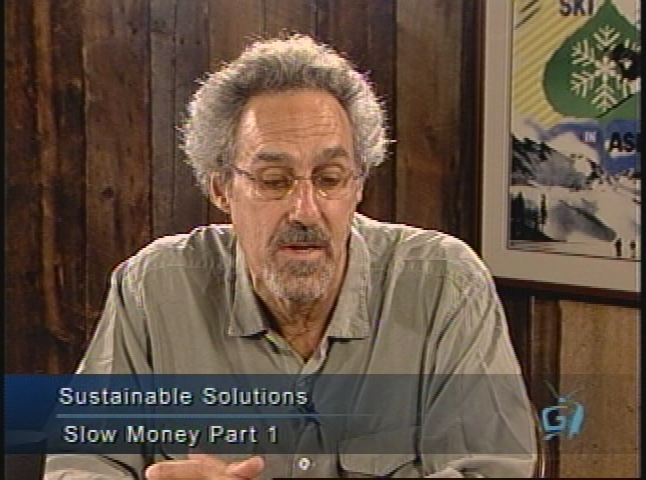 Sustainable Solutions with Brook LeVan - 'Slow Money Part 1' with Woody Tasch